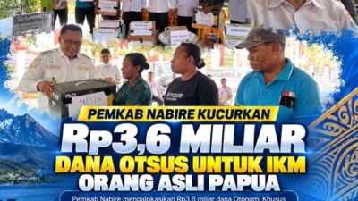 (Pemkab Nabire Kucurkan Rp3,6 Miliar Dana Otsus untuk IKM Orang Asli Papua)