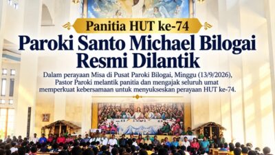 (Panitia HUT ke-74 Paroki Santo Michael Bilogai Dilantik, Umat Diajak Perkuat Kebersamaan)
