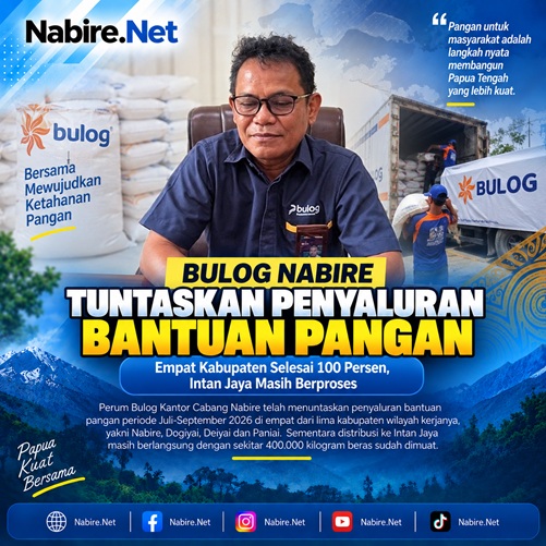 (Bulog Nabire Tuntaskan Penyaluran Bantuan Pangan di Empat Kabupaten)