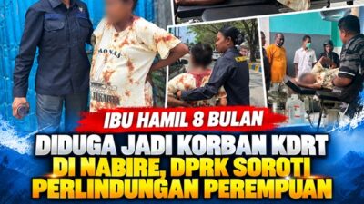 (Ibu Hamil 8 Bulan Diduga Jadi Korban KDRT di KPR Nabire hingga Dilarikan ke Rumah Sakit)