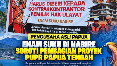 (Pengusaha Asli Papua Enam Suku di Nabire Soroti Pembagian Proyek PUPR Papua Tengah)