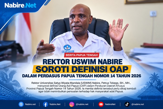 Rektor USWIM Nabire Minta Definisi OAP Dikaji Ulang