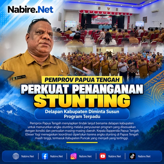 (Pemprov Papua Tengah Minta Program Stunting Disesuaikan dengan Kondisi Tiap Kabupaten)