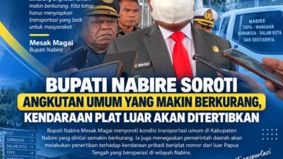 (Hari Perhubungan Nasional, Bupati Nabire Soroti Menurunnya Angkutan Umum)