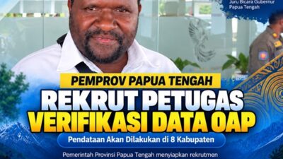 (Pemprov Papua Tengah Rekrut Petugas untuk Verifikasi Data OAP di 8 Kabupaten)