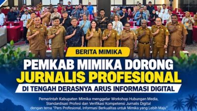 (Ratusan Insan Pers Ikuti Workshop Jurnalis Digital, Ini Pesan Pemkab Mimika)
