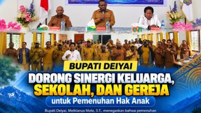 (Bupati Deiyai Dorong Sinergi Keluarga, Sekolah, dan Gereja untuk Pemenuhan Hak Anak)
