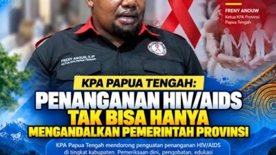 (KPA Papua Tengah: Penanganan HIV/AIDS Tak Bisa Hanya Mengandalkan Pemerintah Provinsi)