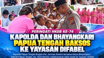 (Peringati HKGB ke-74, Kapolda dan Bhayangkari Papua Tengah Baksos ke Yayasan Difabel)