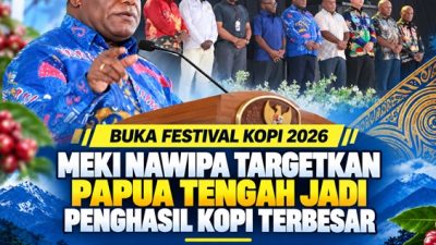 (Buka Festival Kopi 2026, Meki Nawipa Targetkan Papua Tengah Jadi Penghasil Kopi Terbesar)