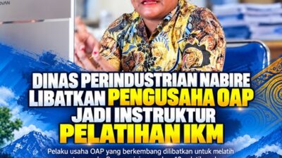 (Dinas Perindustrian Nabire Libatkan Pengusaha OAP Jadi Instruktur Pelatihan IKM)