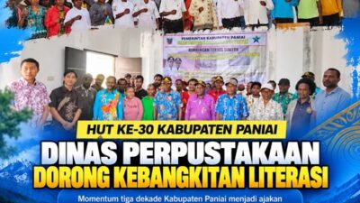 (HUT ke-30 Kabupaten Paniai, Dinas Perpustakaan Dorong Kebangkitan Literasi)