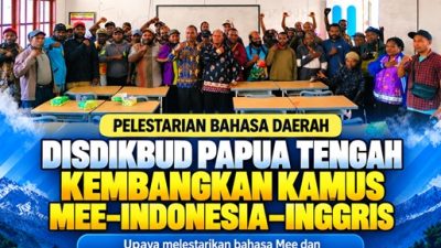 (Disdikbud Papua Tengah Kembangkan Kamus Mee–Indonesia–Inggris untuk Lestarikan Bahasa Daerah)