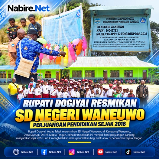 (Bupati Dogiyai Resmikan SD Negeri Waneuwo di Mapia Tengah)