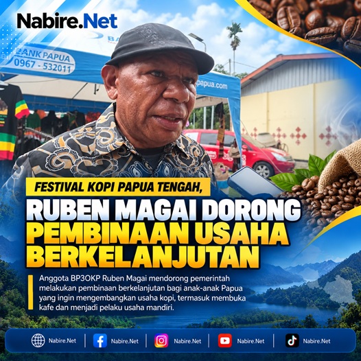 (Festival Kopi Papua Tengah, Ruben Magai Dorong Pembinaan Usaha Berkelanjutan)