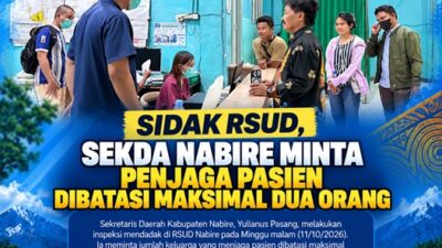 (Sidak RSUD, Sekda Nabire Minta Penjaga Pasien Dibatasi Maksimal Dua Orang)