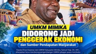(UMKM Mimika Didorong Jadi Penggerak Ekonomi dan Sumber Pendapatan Masyarakat)