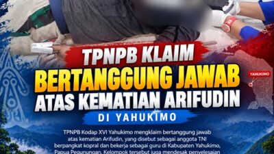 (TPNPB Klaim Bertanggung Jawab atas Kematian Arifudin di Yahukimo)