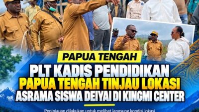 (Plt Kadis Pendidikan Papua Tengah Tinjau Lokasi Asrama Siswa Deiyai di Kingmi Center)