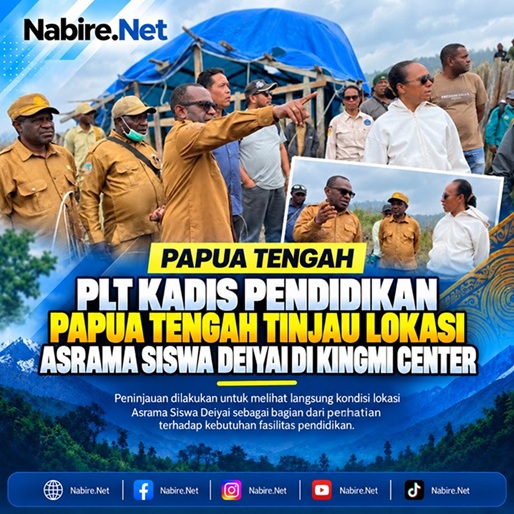 (Plt Kadis Pendidikan Papua Tengah Tinjau Lokasi Asrama Siswa Deiyai di Kingmi Center)