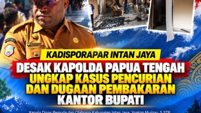 (Kadisporapar Intan Jaya Desak Kapolda Papua Tengah Ungkap Kasus Pencurian dan Dugaan Pembakaran Kantor Bupati)
