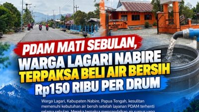 (PDAM Mati Sebulan, Warga Lagari Nabire Terpaksa Beli Air Bersih Rp150 Ribu per Drum)
