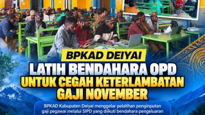 (BPKAD Deiyai Latih Bendahara OPD untuk Cegah Keterlambatan Gaji November)