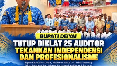 (Bupati Deiyai Tutup Diklat 25 Auditor, Tekankan Independensi dan Profesionalisme)