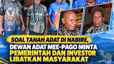(Soal Tanah Adat di Nabire, Dewan Adat Mee-Pago Minta Pemerintah dan Investor Libatkan Masyarakat)